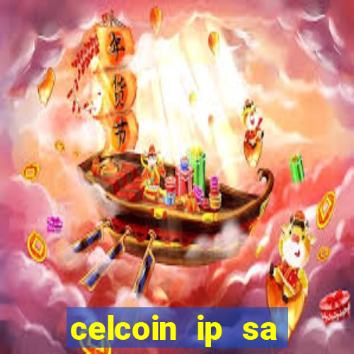 celcoin ip sa plataforma de jogos